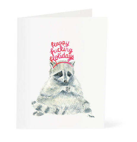 Raccoon Happy Fucking Holidays